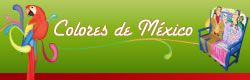 Colores d Mexico - haga clic aqui