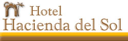 Hotel Hacienda del Sol -Tonala Jalisco