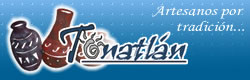 Tonatlan - Artesanos por tradicion